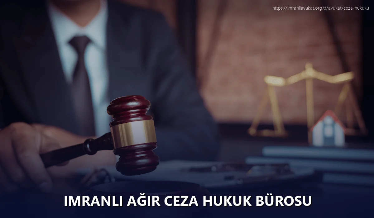 İmranlı Ağır Ceza Hukuk Bürosu