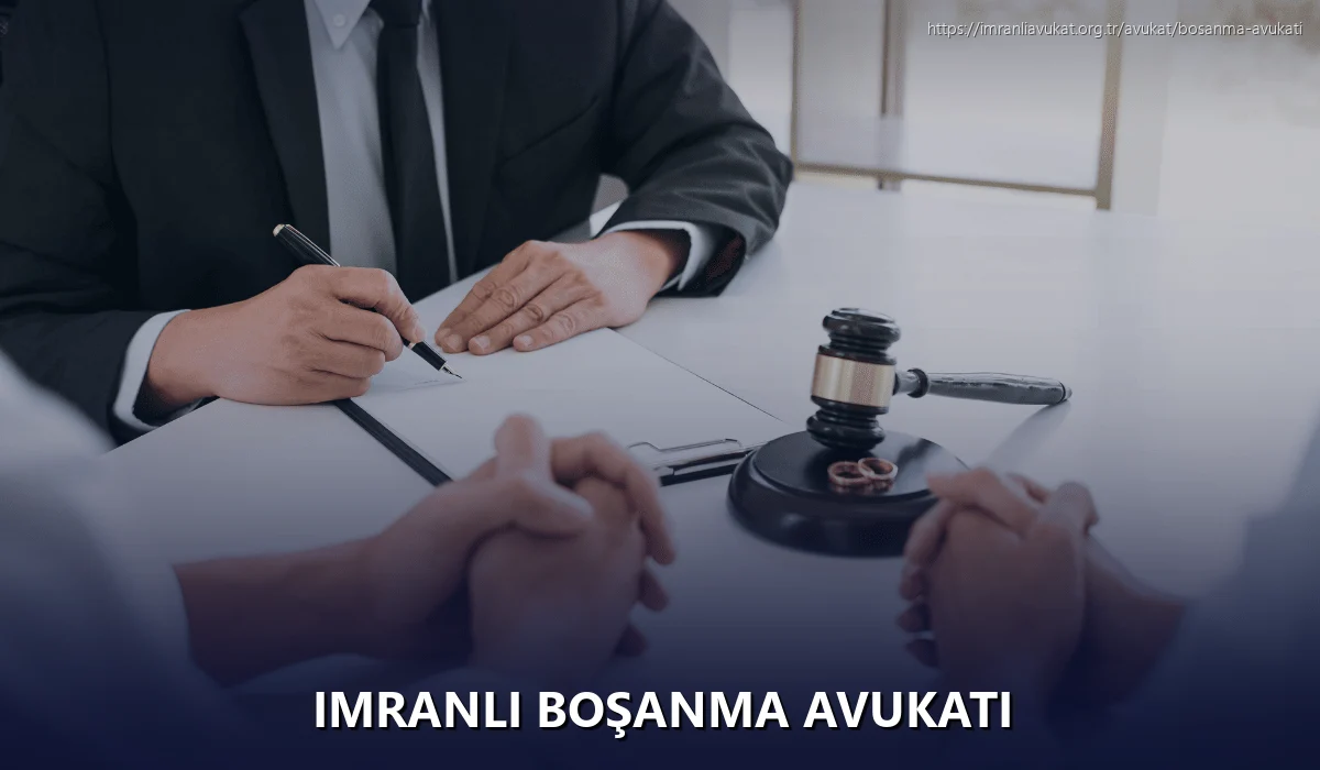 İmranlı Boşanma Avukatı