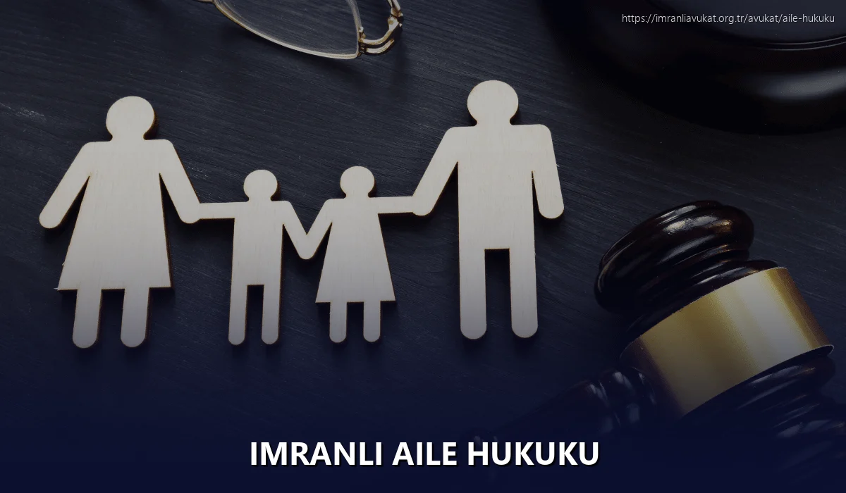 İmranlı Aile Hukuku