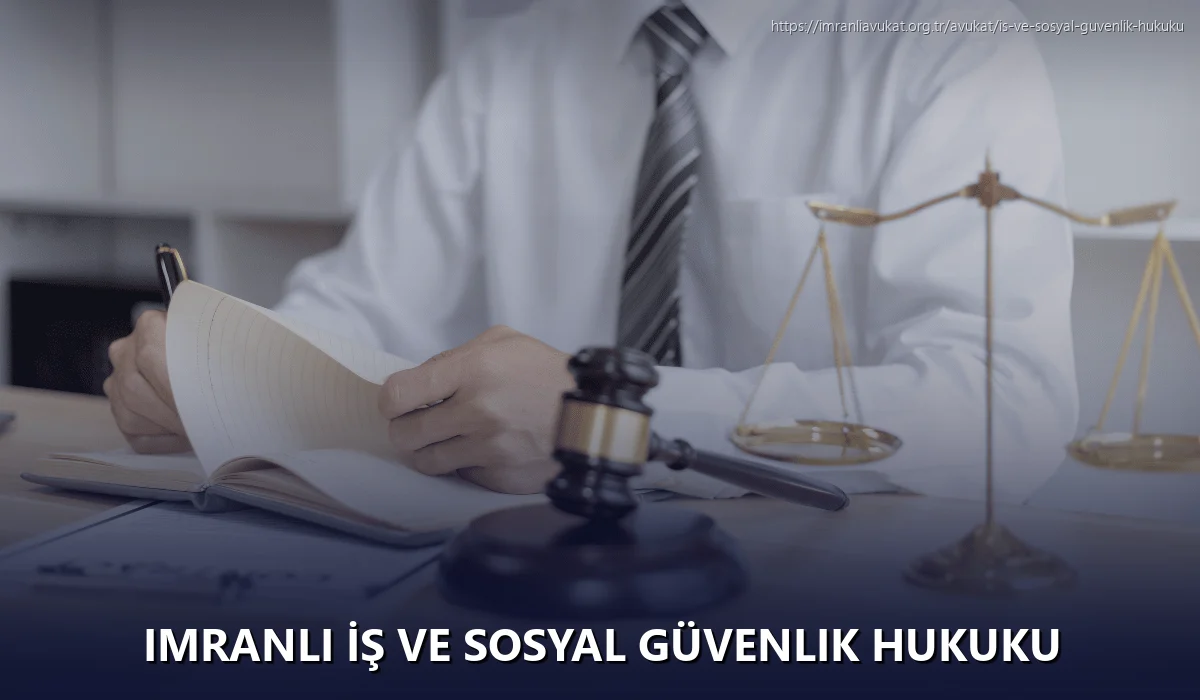 İmranlı İş ve Sosyal Güvenlik Hukuku