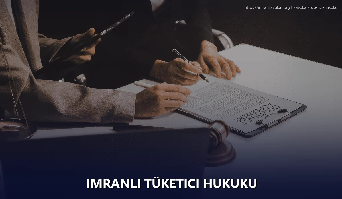 İmranlı Tüketici Hukuku